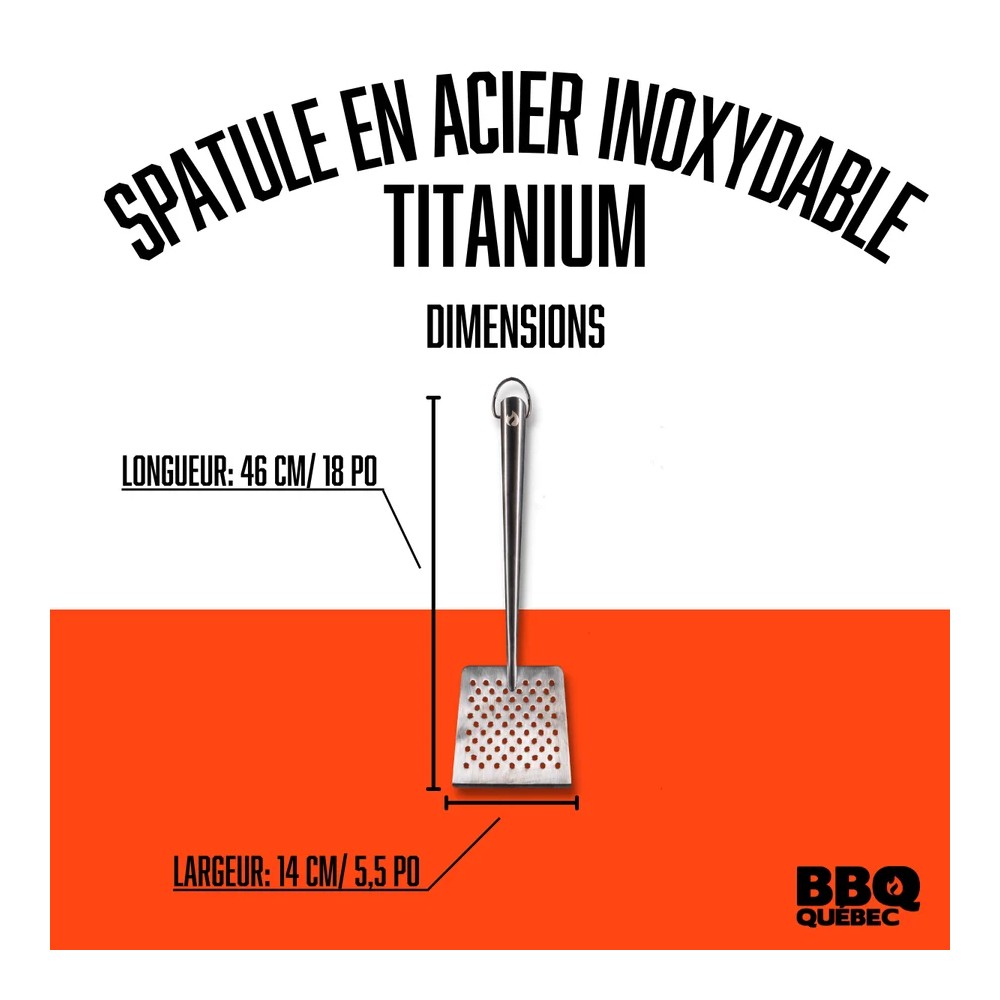 DD1151 (BBQ QUÉBEC) SPATULE POUR BBQ EN ACIER INOXYDABLE TITANIUM 18 PO